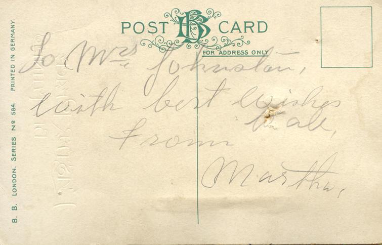 April 8, 1914 back.
To Mrs Johnston, 
with best wishes to all, 
from 
Martha