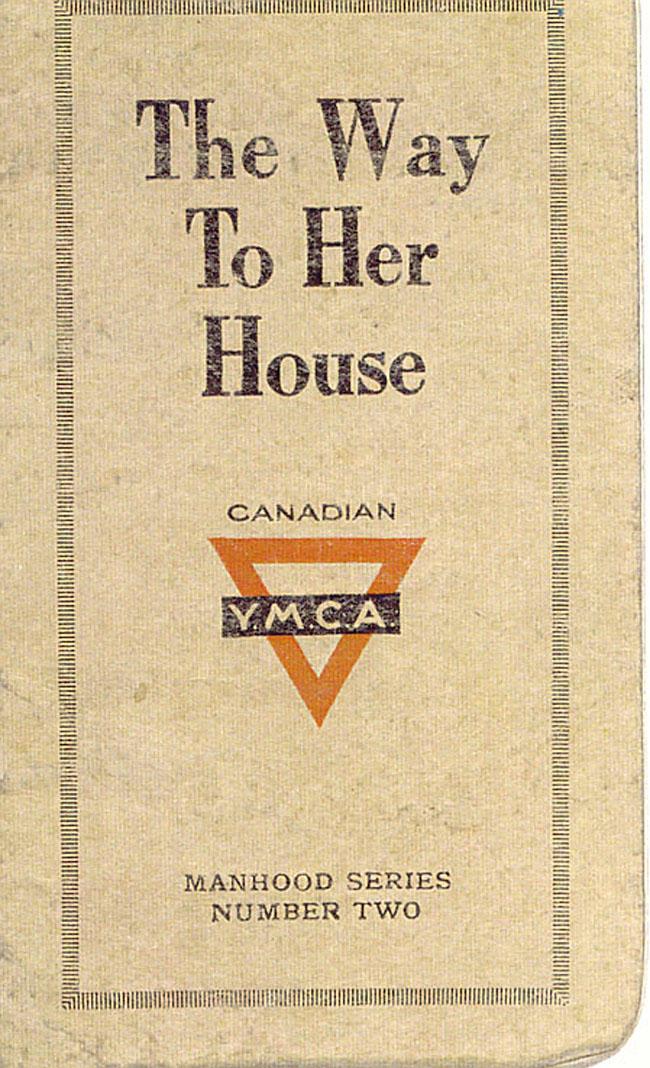 Front Cover of WWI CANADA 1918 YMCA MANHOOD SERIES BOOKS.The Way to Her House.Number Two.