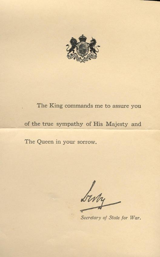 The King commands me to assure you of the true sympathy of His Majesty and The Queen in your sorrow.